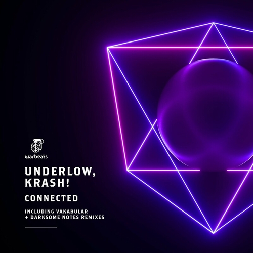 Underlow, Krash! - Connected ( Vakabular + Darksome Notes Remixes) [WAR121]